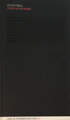 Peter Friedl - Four or Five Roses