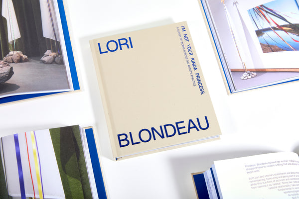 Lori Blondeau: I'm Not Your Kinda Princess