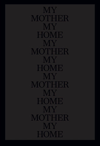 My Mother My Home