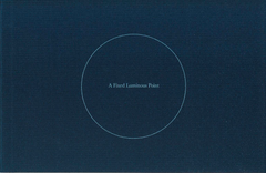 A Fixed Luminous Point