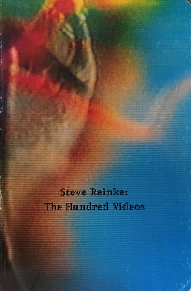 Steve Reinke: The Hundred Videos