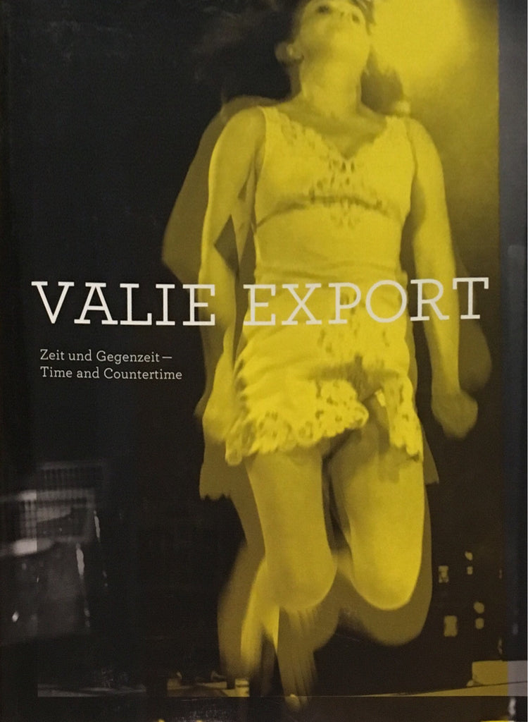 Valie Export: Time and Countertime