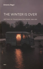 The Winter is Over - Antonio Negri