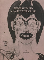Autobiography of an Eccentric Line: Bev Pike