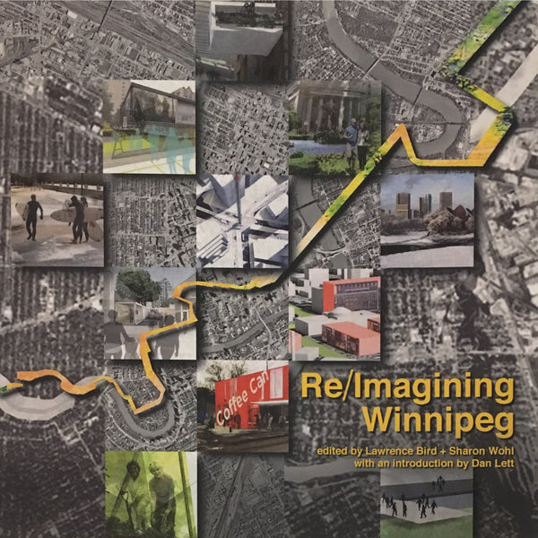 Re/Imagining Winnipeg