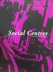Eleanor Bond: Social Centres