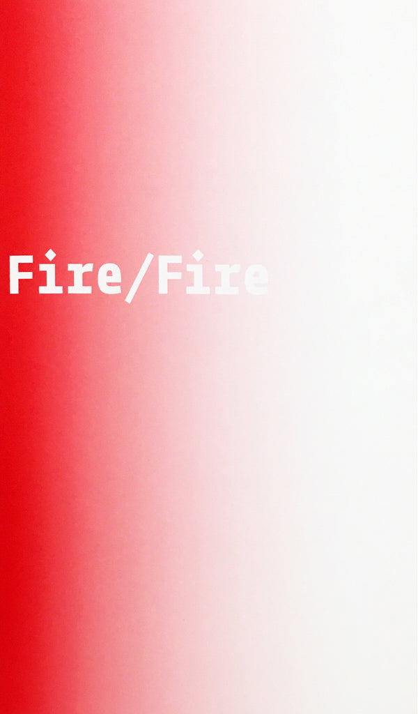 Fire/Fire : Abbas Akhavan & Marina Roy