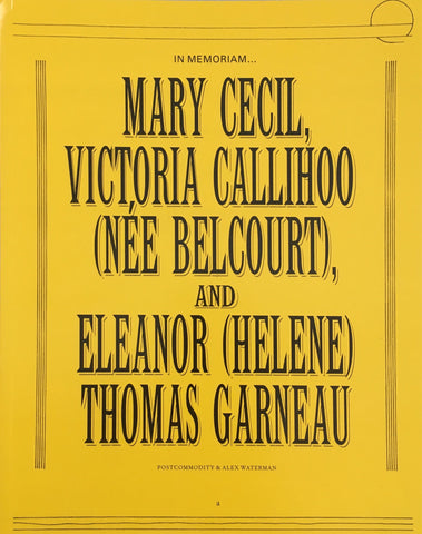 In Memoriam... Mary Cecil, Victoria Callihoo (Nee Belcourt) and Eleanor (Helene) Thomas Garneau : Postcommodity & Alex Waterman