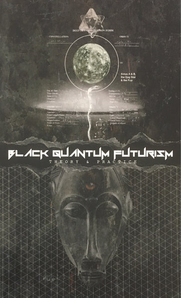 Black Quantum Futurism: Theory and Practice- Volume One