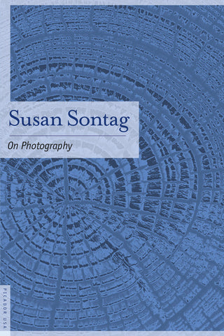 Susan Sontag - On Photography