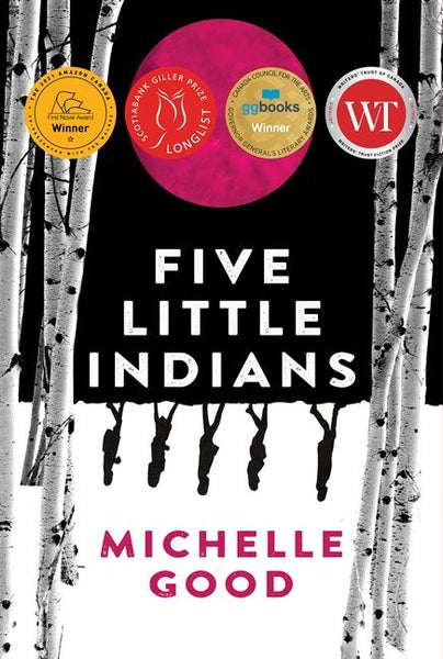 Five Little Indians: Michelle Good
