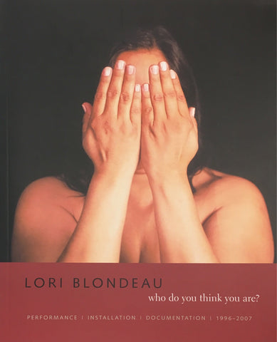 Lori Blondeau: who do you think you are?