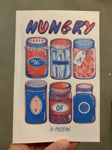 Hungry Zine | Issue 01: Preserve
