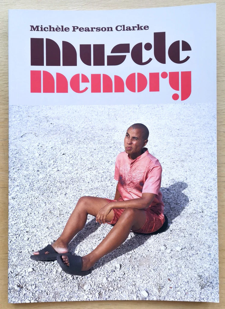 Muscle Memory- Michèle Pearson Clarke