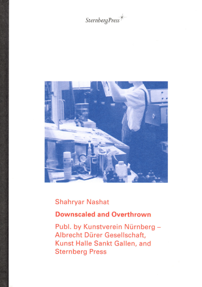 Shahryar Nashat: Downscaled and Overthrown