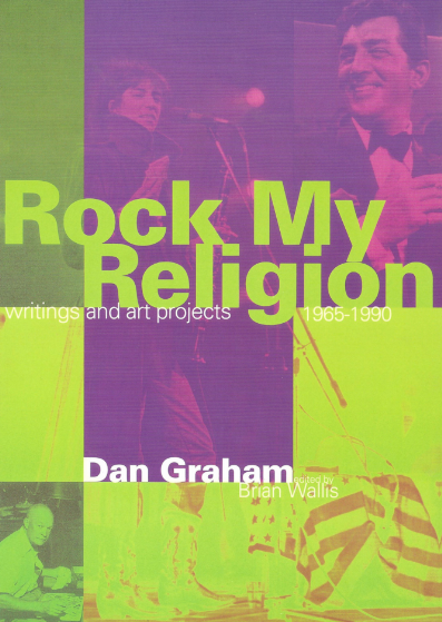 Dan Graham: Rock My Religion