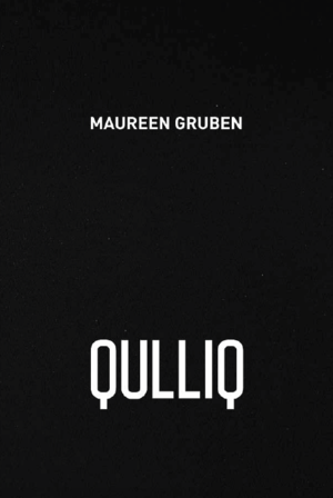 Maureen Gruben: Qulliq