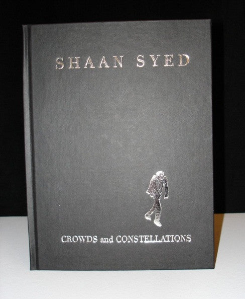 Shaan Syed: Crowds and Constellations