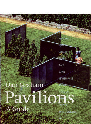 Dan Graham Pavilions: A Guide