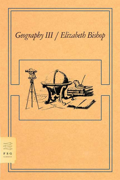 Elizabeth Bishop - Geography III