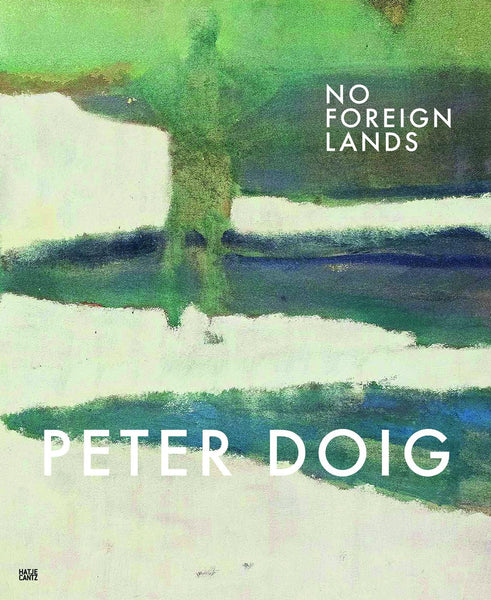 Peter Doig - No Foreign Lands