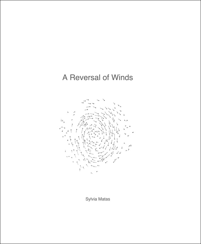 Sylvia Matas: A Reversal of Winds