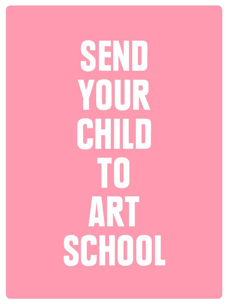 Rodney Graham - Send Your Child To Art School